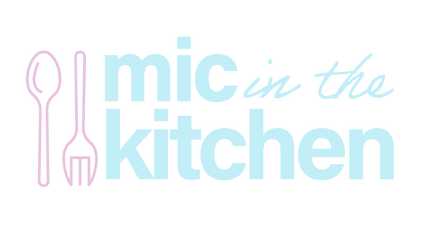 Mic in The Kitchen